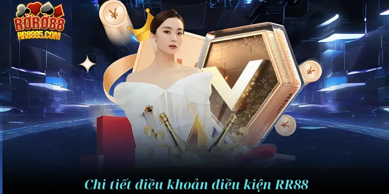 Chi tiết điều khoản điều kiện RR88