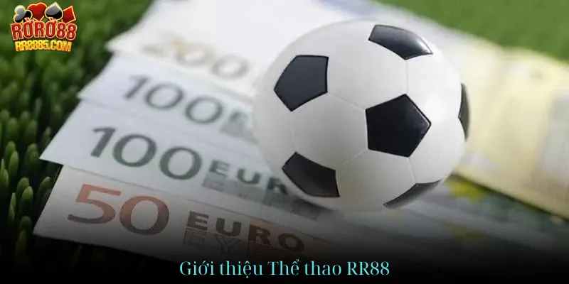 Giới thiệu Thể thao RR88