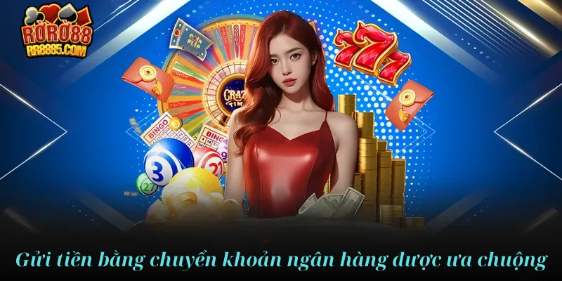 Gửi tiền RR88 bằng phương thức chuyển khoản ngân hàng