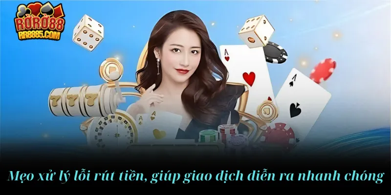 Mẹo xử lý lỗi rút tiền RR88, giúp giao dịch diễn ra thuận lợi